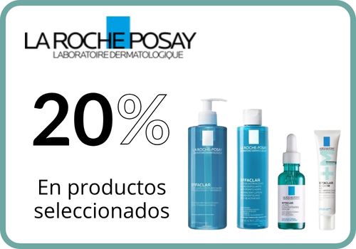 20% en Effaclar - La Roche Posay